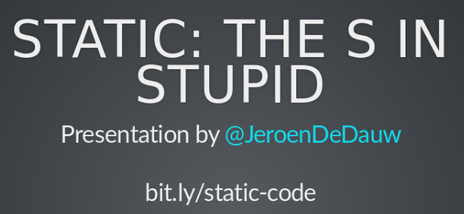 Static: The S in STUPID - slide preview